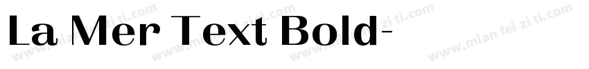 La Mer Text Bold字体转换